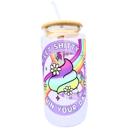 16oz Glass Tumbler with Bamboo Lid & Straw – “Don’t Let Sh*tty People Ruin Your Day” Rainbow Design